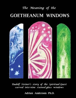 The Meaning of the Goetheanum Windows 1