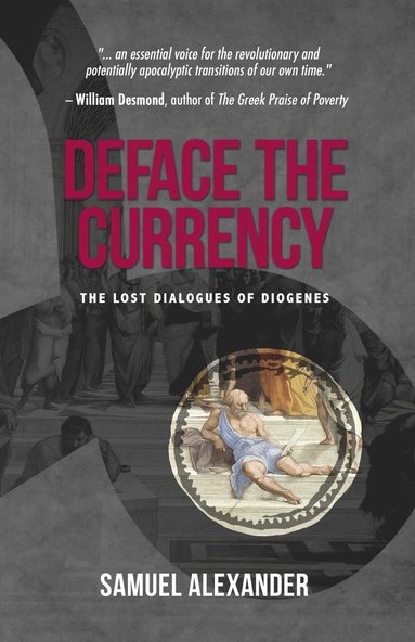 Samuel Alexander - Deface the Currency, Häftad