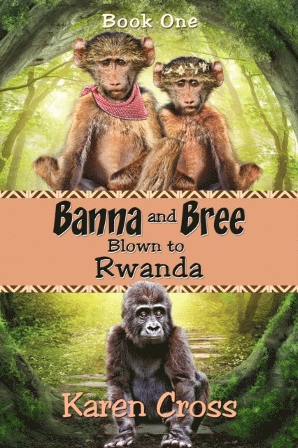 Banna and Bree Blown to Rwanda 1