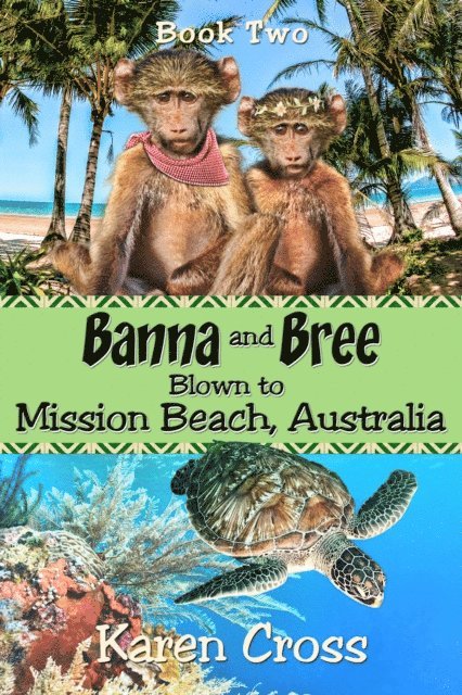 Banna and Bree Blown to Mission Beach, Australia 1