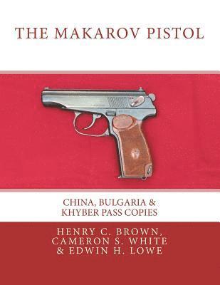Cameron S White, Edwin H Lowe, Edwin H Lowe - Makarov Pistol, Häftad