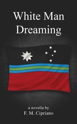 White Man Dreaming