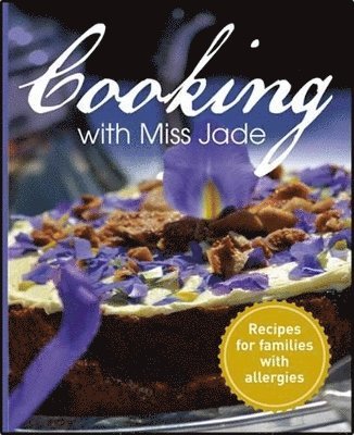 Jade Drummond - Cooking with Miss Jade, Häftad
