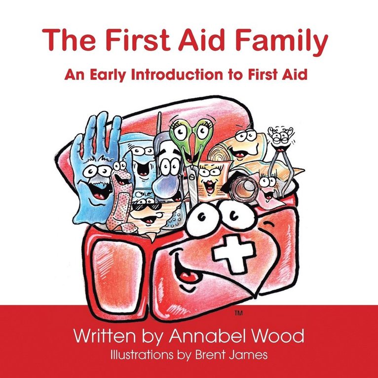 The First Aid Family - An Early Introduction to First Aid 1