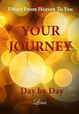 Your Journey - Day by Day 1