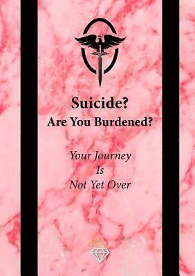 bokomslag Suicide? Are You Burdened?