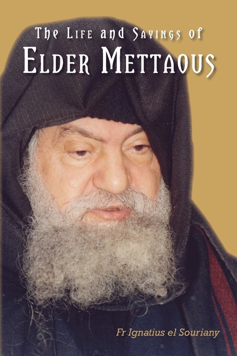 Life and Sayings of Elder Mettaous 1