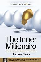 Andrew Barsa - The Inner Millionaire: The simple step by step GUIDE to Financial Freedom, Häftad