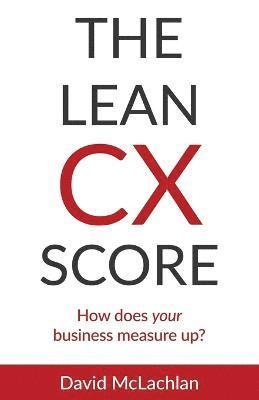 The Lean CX Score 1