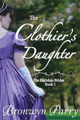 Bronwyn Parry - Clothier's Daughter, Häftad