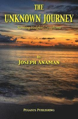 Joseph Anaman - Unknown Journey, Häftad