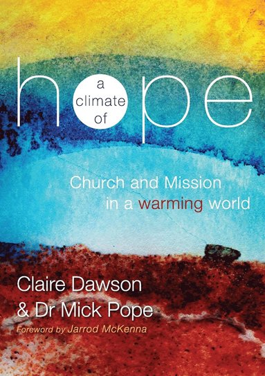 Claire Dawson, Mick Pope - Climate of Hope, Häftad