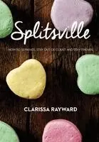 Clarissa Rayward - Splitsville: How to Separate, Stay Out of Court and Stay Friends, Häftad. Tillgänglighet: Lägg i varukorg