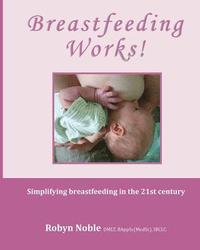 bokomslag Breastfeeding Works!