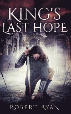 Robert Ryan - King's Last Hope: The Complete Durlindrath Trilogy, Häftad