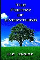 R E Taylor, R. E. Taylor, R.e. Taylor, Elizabeth Waterhouse - Poetry of Everything, Häftad