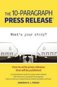 bokomslag 10-Paragraph Press Release