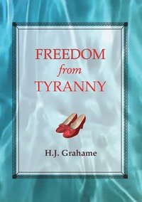bokomslag Freedom from Tyranny