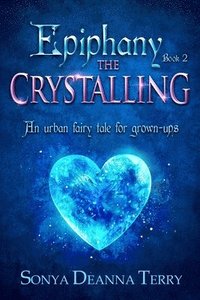 bokomslag Epiphany - THE CRYSTALLING