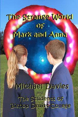 The Strange World of Mark and Anna 1