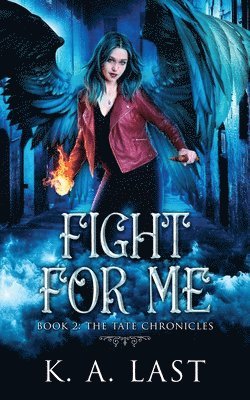 K A Last - Fight For Me, Häftad