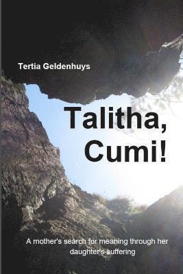 Tertia Geldenhuys - Talitha, Cumi!, Häftad
