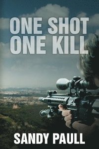 bokomslag One Shot One Kill