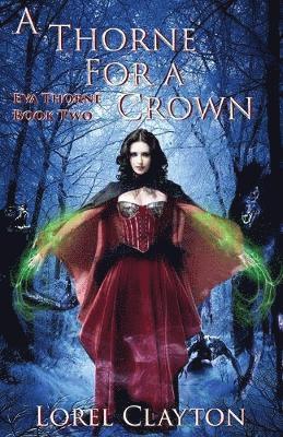 Lorel Clayton, Lorel, Clayton - Thorne for a Crown, Häftad
