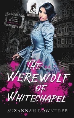 Suzannah Rowntree - Werewolf of Whitechapel, Häftad