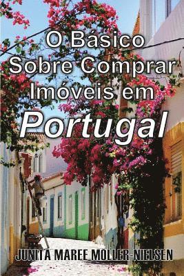 bokomslag The Basics of Buying Property in Portugal: Portuguese Translation