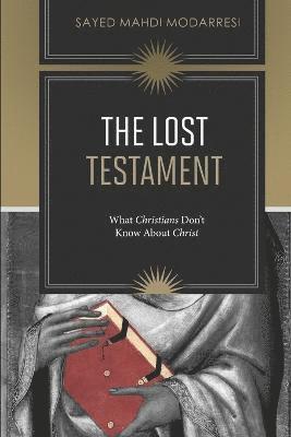 Sayed Mahdi Modarresi - Lost Testament, Häftad