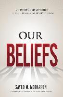 bokomslag Our Beliefs: The Fundamental Tenets of Islam