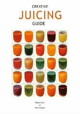 Aracaria Creative Juicing Guide