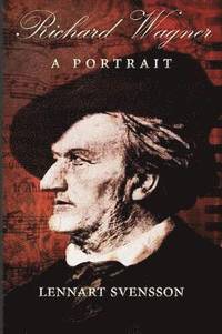 bokomslag Richard Wagner - A Portrait