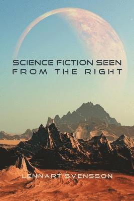 Science Fiction Seen From the Right 1