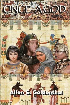Allen E. Goldenthal - Once A God: The Moses Legacy, Häftad