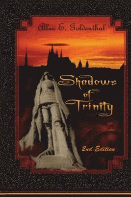 Allen Edward Goldenthal - Shadows of Trinity, Häftad
