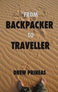 Drew Prineas - From Backpacker to Traveller, Häftad