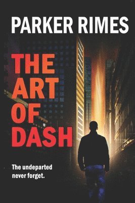Parker Rimes - The Art of Dash, Häftad