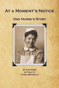 At a Moments Notice: One Nurse's Story 1