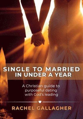 Single to Married in Under a Year