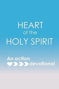 bokomslag Heart of the Holy Spirit