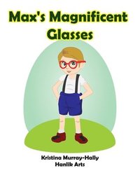 bokomslag Max's Magnificent Glasses