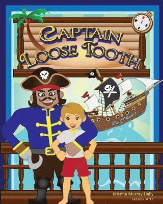 Captain Loose Tooth 1