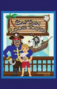 bokomslag Captain Loose Tooth