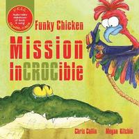 bokomslag Funky Chicken Mission Incrocible