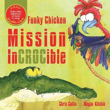 bokomslag Funky Chicken Mission Incrocible