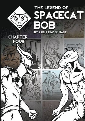 Karl-Heinz Schradt - Legend of Spacecat Bob - Chapter Four, Häftad