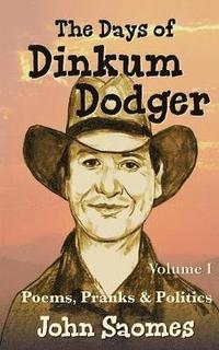 bokomslag The Days of Dinkum Dodger (Volume 1)