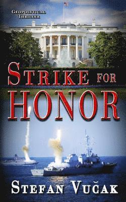 Stefan Vucak, Stefan, Vucak - Strike for Honor, Häftad